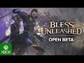 Bless Unleashed - Join The Open Beta Now!