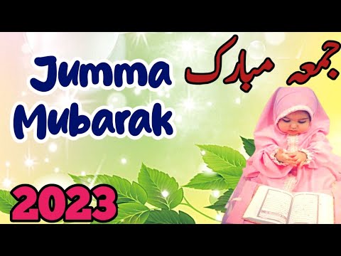 Jumma Mubarak Greetings | Jumma Mubarak Whatsapp status | Jumma Mubarak Wishes 2023