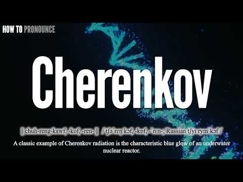 Cherenkov Pronunciation | How to Pronounce (say) Cherenkov CORRECTLY | Meaning Definition