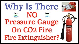 Why Is There NO Pressure Gauge on CO2 Fire Extinguisher | NO Pressure Gauge on CO2 Fire Extinguisher