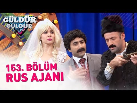 Güldür Güldür Show 153. Bölüm | Rus Ajanı