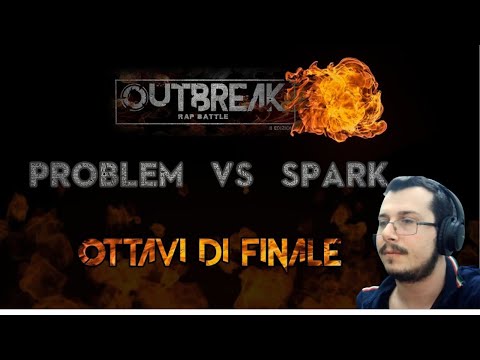Reazione Outbreak 2018: PROBLEM vs SPARK - Ottavi di finale