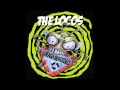The Locos - Por La Razón O La Fuerza 