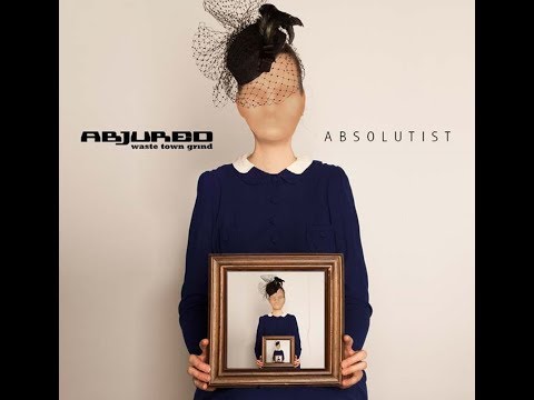 abjured | absolutist | the making of