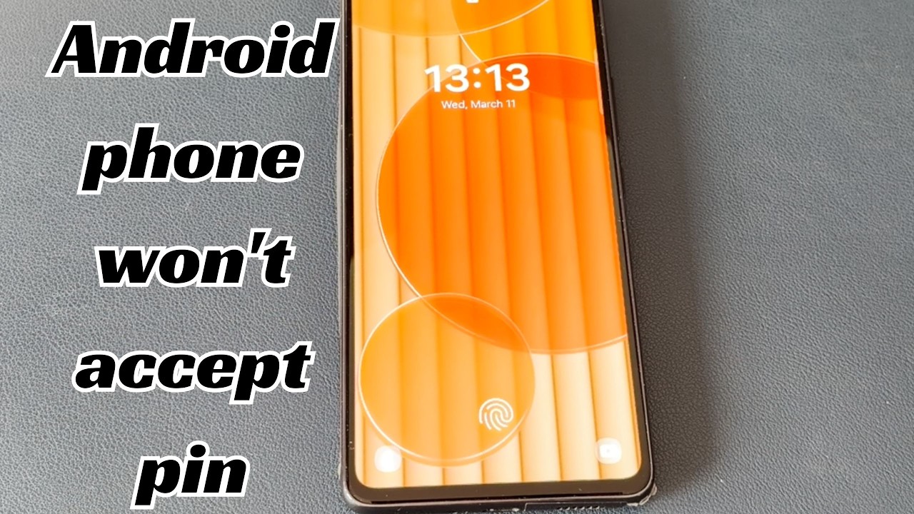 My Android Phone Will Not Accept The Correct PIN. How to Fix It?