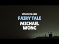 Michael Wong (王光良) - Fairy Tale (童话) /Sub Español/Pinyin/Chino