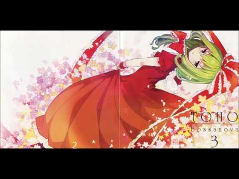 [Reitaisai 11] (ShibayanRecords) TOHO BOSSA NOVA 3