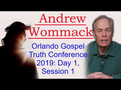 Andrew Wommack 2021༺Orlando Gospel Truth Conference 2019  Day 1, Session 1༻❣#AndrewWommack​​​​❣