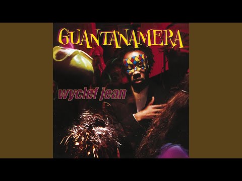 Videoclip de Guantanamera (Radio Edit) — Wyclef Jean
