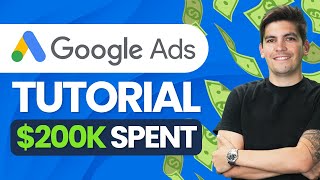 Complete Google Ads Tutorial [2022] - How I Spent $209,562 On Google Ads (NEW)