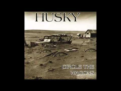 Husky - Circle The Wagons