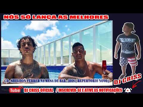 CD - SHELDON FÉRRER NA MESA DE BAR - 2018 ( REPERTORIO NOVO )