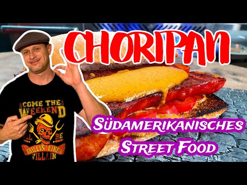 CHORIPAN | Südamerikanisches Street Food | Liebe vom Grill | Grill & Chill / BBQ & Lifestyle