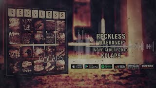 Video R E C K L E S S - Tolerance