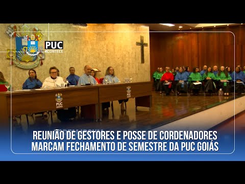 PUC GOIÁS ENCERRA 2025 COM REUNIÃO DE GESTORES E POSSE DE COORDENADORES