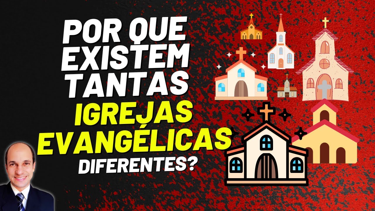 Por que existem TANTAS IGREJAS diferentes se Deus é um só?