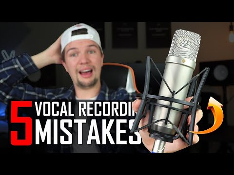 5 VOCAL RECORDING MISTAKES ONLY BEGINNERS MAKE! - Record Better Vocals In You Home Studio (2021)