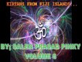 KIRTANS BY: SALEN PRASAD PINKY OF FIJI ISLANDS (VOLUME 6)