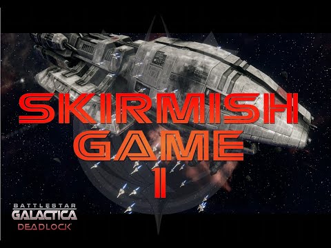 Fester Plays - BSG - DEADLOCK - SKIRMISH GAME #1