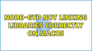 node-gyp not linking libraries correctly on macos