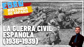 LA GUERRA CIVIL ESPAÑOLA (1936-1939) | Historia de España 🇪🇸