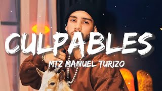MTZ Manuel Turizo - Culpables | Christian Nodal, Bad Bunny, Tito Silva (Letra/Lyrics)