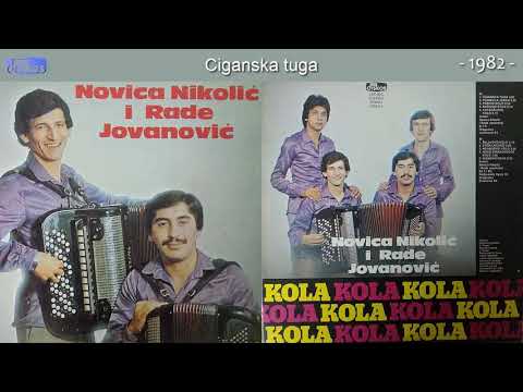 Novica Nikolic i Rade Jovanovic - Ciganska tuga - (Audio 1982)
