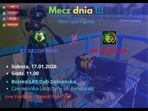 Live #6 - 17.01.2026 | KS DECOR BEŁK - GKS JASTRZĘBIE | CZERWIONKA-DĘBIEŃSKO