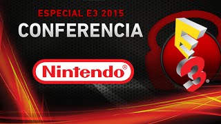 Punto.Gaming! TV Edición Especial E3 2015 - Conferencia NINTENDO