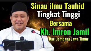 Download lagu Kajian Ilmu Tauhid Bersama Kh, Imron Jamil Dari Jombang Jawa Timur#alhikam#khimronjamil  mp3