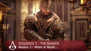 Assassin's Creed: Brotherhood - Sequence 5 - Mission 3 - When in Rome... (100% Sync)