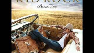 Kid Rock - Born Free Lyrics