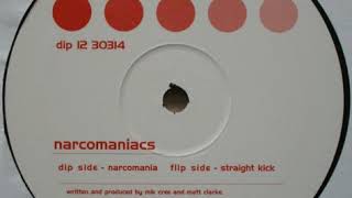 [DIP 12 30314] Narcomaniacs - Straight Kick.mp3