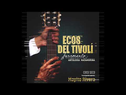 Coco Seco / Ecos Del Tivoli, Mayito Rivera