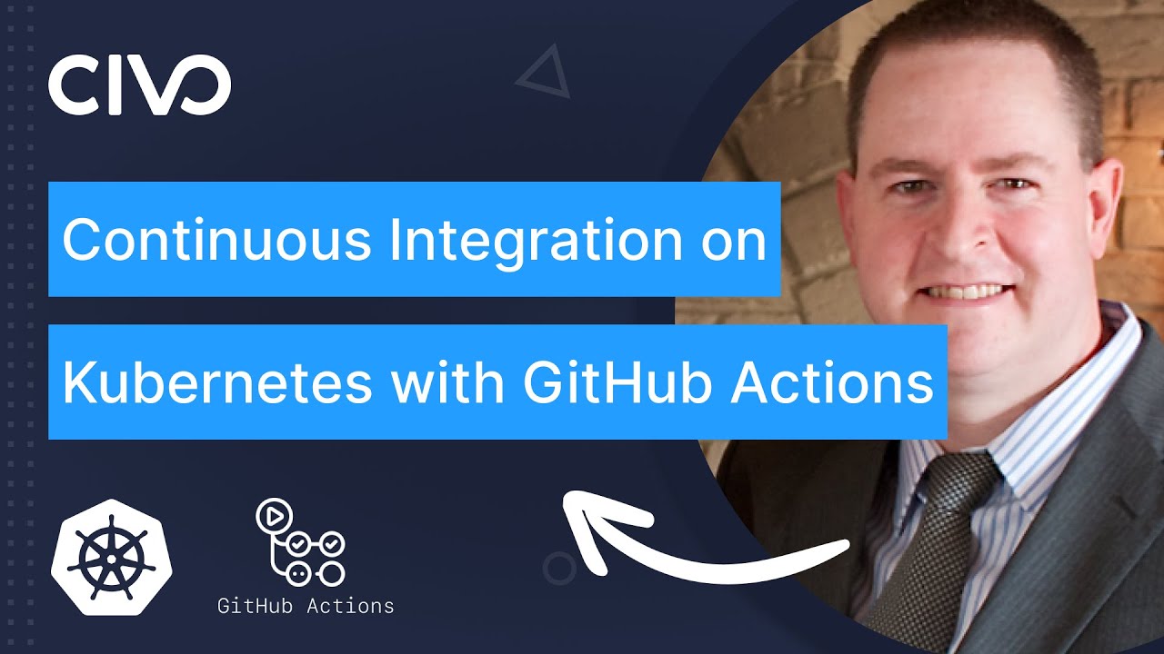 Continuous Integration on Kubernetes with GitHub Actions