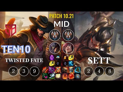 SB Ten10 Twisted Fate vs Sett Mid - KR Patch 10.21