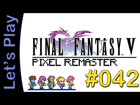 Let's Play Final Fantasy V (PR) #42 [DEUTSCH] - Das wahre Schloss von Exdeath
