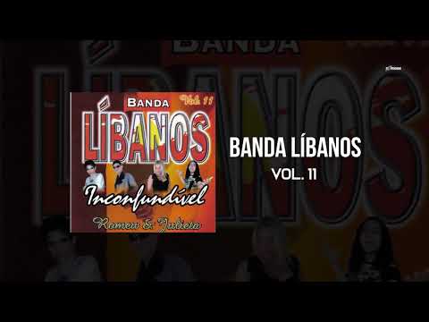 Banda Líbanos - Vol. 11 - I [Completo]