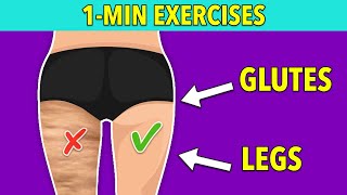 1-MINUTE EXERCISES - LEGS & GLUTES - GET RID OF CELLULITE