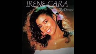 The Dream (Hold To Your Dream) - Irene Cara