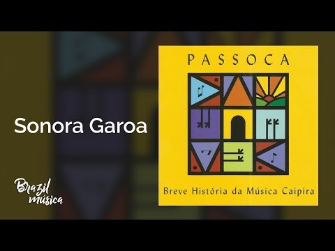 Passoca - Sonora Garoa - Breve História Da Música Caipira