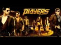 Players 2012 Jis Jagah Pe Khatam