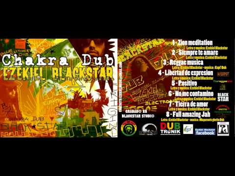 Ezekiel Blackstar - Siempre te amare - Chakra dub 2011