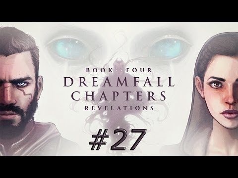 Dreamfall Chapters #27 - Die Yaga [Book 4|#4] [60fps/Deutsch]