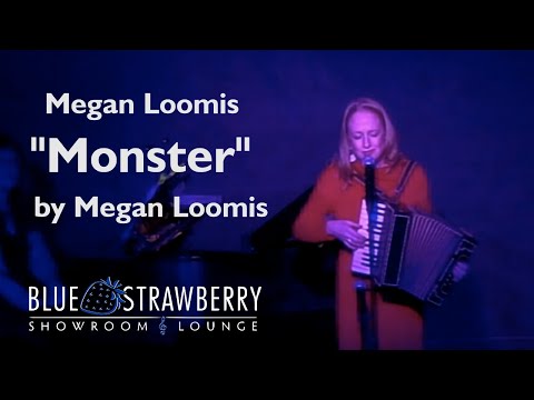 Megan Loomis - "Monster" by Megan Loomis