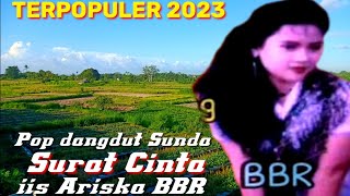 Download lagu Pop Sunda lawas Surat Cinta iis Ariska bbr, dangdut Sunda populer 2023 enak di dengar saat santai mp3