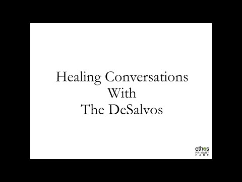 Healing Conversations with the DeSalvos