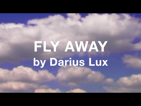 Fly Away by Darius Lux