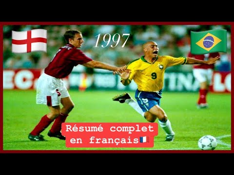 Brésil 1-0 Angleterre 1997 Resumé HD en francais 🇫🇷