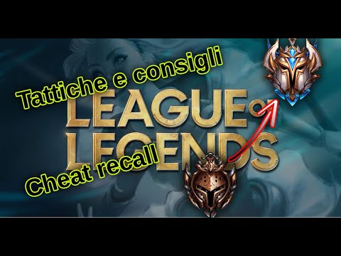 Trick e consigli per migliorare a league of legends #1 - Cheat recall